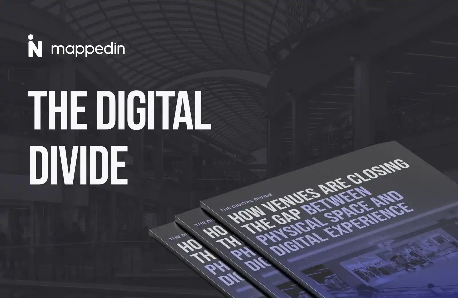 The Digital Divide: How venues are closing the gap between physical space and digital experience